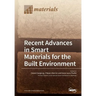 Recent Advances in Smart Materials for the Built Environment