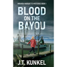 Blood on the Bayou