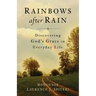 Rainbows After Rain: Discovering God's Grace in Everyday Life