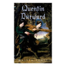 Quentin Durward: Historical Novel