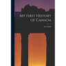 My First History of Canada