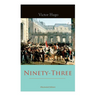 Ninety-Three (Illustrated Edition)