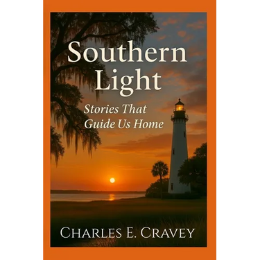 Southern Light: Stories That Guide Us Home
