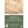 Winnicott's Letter to Bion: Playing, Dreaming, and Beyond