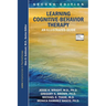 Learning Cognitive-Behavior Therapy: An Illustrated Guide
