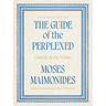 The Guide of the Perplexed: Complete in One Volume