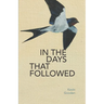 In the Days That Followed