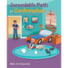 Jeremiah's Path to Confirmation: And his Pocketbook of Seven, Nine Plus Three
