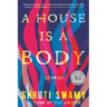 A House Is a Body
