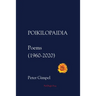 Poikilopaidia: Poems (1960 - 2020)