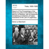 Report of The Proceedings of the House of Lords on the Claims to the Barony of Gardner; with an Appendix Containing a Collection of Cases Illustrative