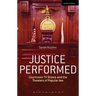 Justice Performed: Courtroom TV Shows and the Theaters of Popular Law