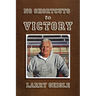 No Shortcuts to Victory