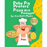 Pebo Pig Prefers Pizza With Pineapple