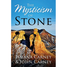 The Mysticism of Stone
