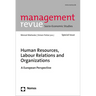 Human Resources, Labour Relations and Organizations: A European Perspective