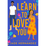 Learn to Love You