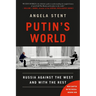 Putin's World: Russia Against the West and with the Rest