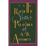 The Really Short Poems of A. R. Ammons