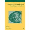 Aesthetic Formations: Media, Religion, and the Senses