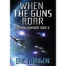 When the Guns Roar