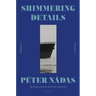 Shimmering Details, Volume I: A Memoir