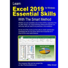 Learn Excel 2019 Essential Skills with The Smart Method: Tutorial for self-instruction to beginner and intermediate level