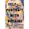 Self-Portrait with Nothing