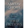 Wild Fictions: Essays on Literature, Empire, and the Environment