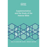 Supplementation and the Study of the Hebrew Bible