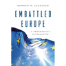 Embattled Europe: A Progressive Alternative