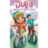 Julia Learns to Ride a Bike