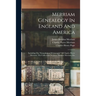 Merriam Genealogy In England And America: Including The "genealogical Memoranda" Of Charles Pierce Merriam, The Collections Of James Sheldon Merriam,