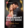 His Pregnant Enemy Bride