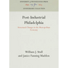 Post-Industrial Philadelphia