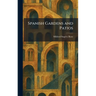 Spanish Gardens and Patios