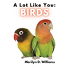 A Lot Like You: Birds