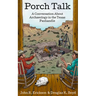 Porch Talk: A Conversation about Archaeology in the Texas Panhandle