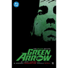 Green Arrow by Jeff Lemire and Andrea Sorrentino: The Deluxe Edition (New Edition)