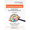 Psychopharmacology: Straight Talk on Mental Health Medications