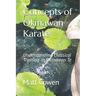 Concepts of Okinawan Karate: Understanding Classical Training in Okinawa Te