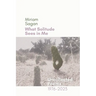 What Solitude Sees in Me: Uncollected Poems 1976-2023
