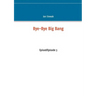 Bye-Bye Big Bang: Episod/Episode 3