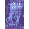 From Silt and Ashes