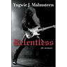 Relentless: The Memoir
