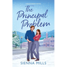 The Principal Problem: A Spicy Small Town Enemies to Lovers Romance