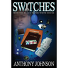 Switches: From the Block to the White House