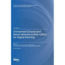 Unmanned Ground and Aerial Vehicles (UGVs-UAVs) for Digital Farming