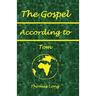 The Gospel According to Tom