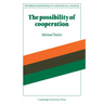 The Possibility of Cooperation